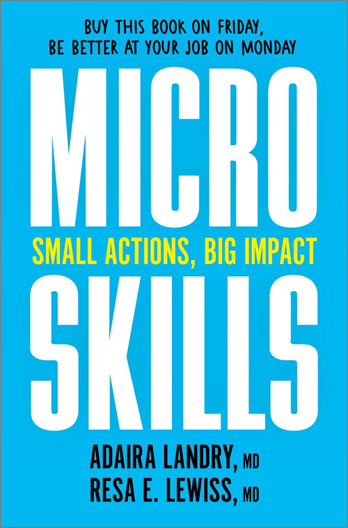 MicroSkills (Small Actions, Big Impact) by Adaira Landry, Resa E. Lewiss, 9781335013293