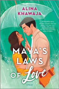Maya's Laws of Love (A Novel) by Alina Khawaja, 9780778305248