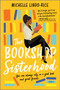 The Bookshop Sisterhood (A Novel) by Michelle Lindo-Rice, 9780778334385