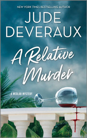 A Relative Murder (A Novel) by Jude Deveraux, 9780778334477