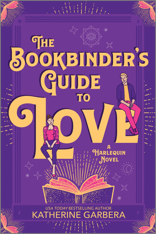 The Bookbinder's Guide to Love (A Cozy Enemies to Lovers Small Town Romance) by Katherine Garbera, 9781335041562