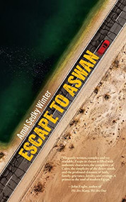 Escape to Aswan (A Novel) by Amal Sedky-Winter, 9781951082581