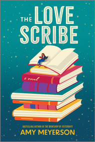 The Love Scribe (A Novel) - 9780778310778 by Amy Meyerson, 9780778310778