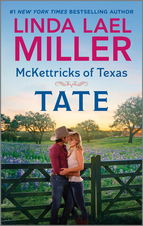 McKettricks of Texas: Tate by Linda Lael Miller, 9781335009401
