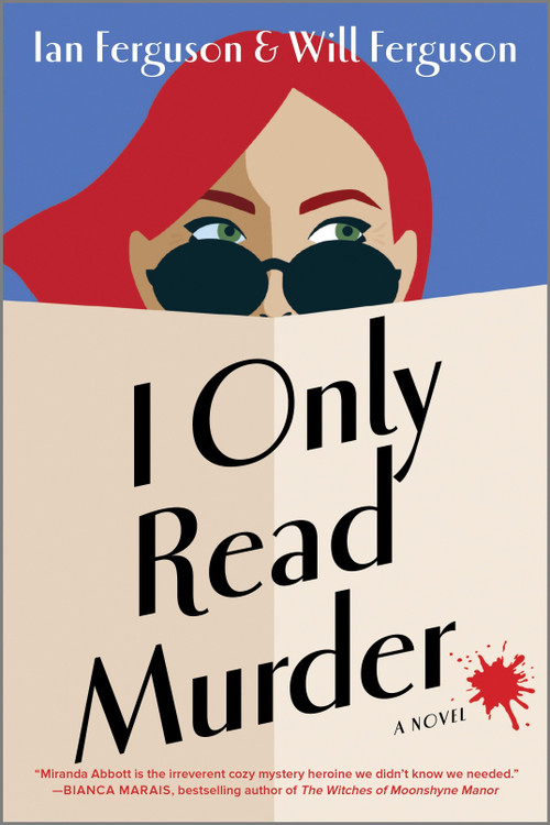 I Only Read Murder (A Novel) - 9780778369639 by Will Ferguson, Ian Ferguson, 9780778369639
