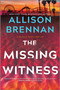 The Missing Witness (A Quinn & Costa Novel) by Allison Brennan, 9780778369653