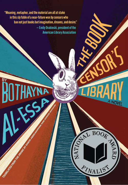 The Book Censor's Library by Bothayna Al-Essa, Ranya Abdelrahman, Sawad Hussain, 9781632063342