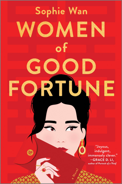 Women of Good Fortune (A Novel) by Sophie Wan, 9781525804304