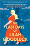 The Last Days of Lilah Goodluck by Kylie Scott, 9781525804809