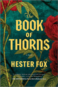 The Book of Thorns (An Enchanting Tale of Two Sisters Connected by Magic) by Hester Fox, 9781525812019