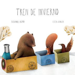 Tren de invierno (The Winter Train) (Spanish Edition) - 9788419464378 by Susanna Isern, Ester García, 9788419464378