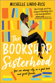 The Bookshop Sisterhood (A Novel) - 9780778310389 by Michelle Lindo-Rice, 9780778310389