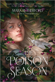 The Poison Season - 9781335012432 by Mara Rutherford, 9781335012432