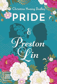 Pride and Preston Lin by Christina Hwang Dudley, 9798890130044