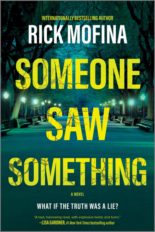 Someone Saw Something (A Novel) by Rick Mofina, 9780778305439