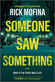 Someone Saw Something (A Novel) by Rick Mofina, 9780778305439
