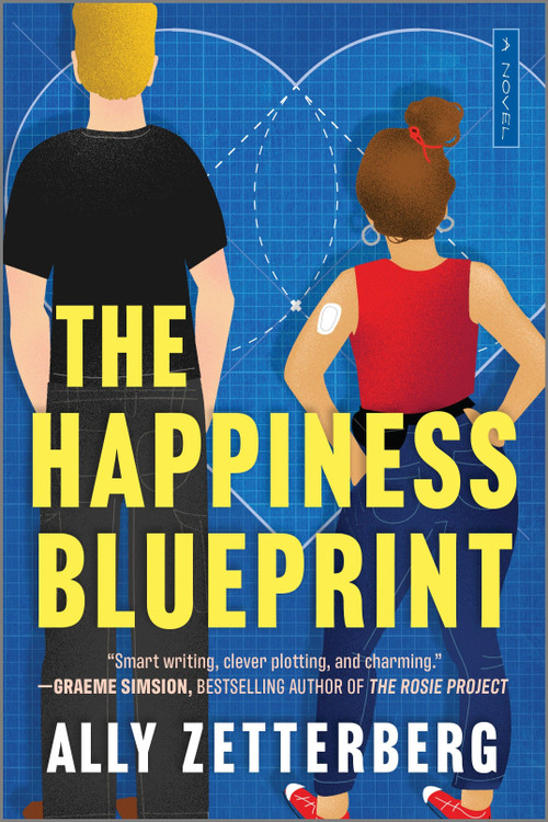 The Happiness Blueprint (A Novel) by Ally Zetterberg, 9780778369714