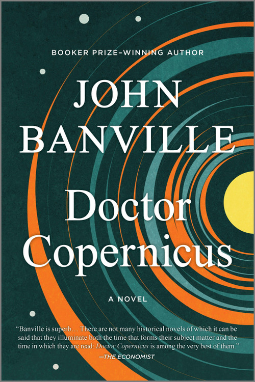 Doctor Copernicus (A Novel) by John Banville, 9781335145895