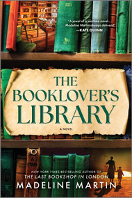 The Booklover's Library (A Novel) by Madeline Martin, 9781335000392