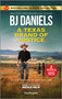 A Texas Brand of Justice & Stone Cold Undercover Agent (Two Thrilling Romance Novels) by B.J. Daniels, Nicole Helm, 9781335008848