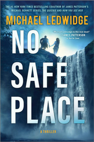 No Safe Place (A Thriller) by Michael Ledwidge, 9781335000415