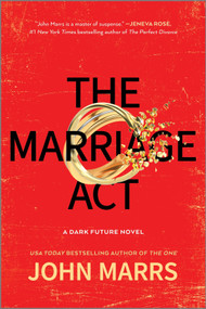 The Marriage Act (A Novel) - 9781335012548 by John Marrs, 9781335012548