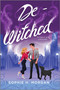 De-Witched by Sophie H. Morgan, 9781335146649