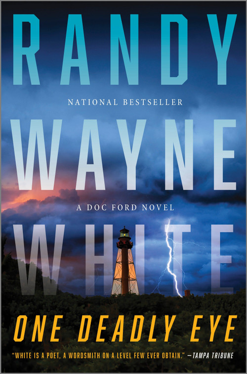 One Deadly Eye (A Doc Ford Novel) by Randy Wayne White, 9781335013606