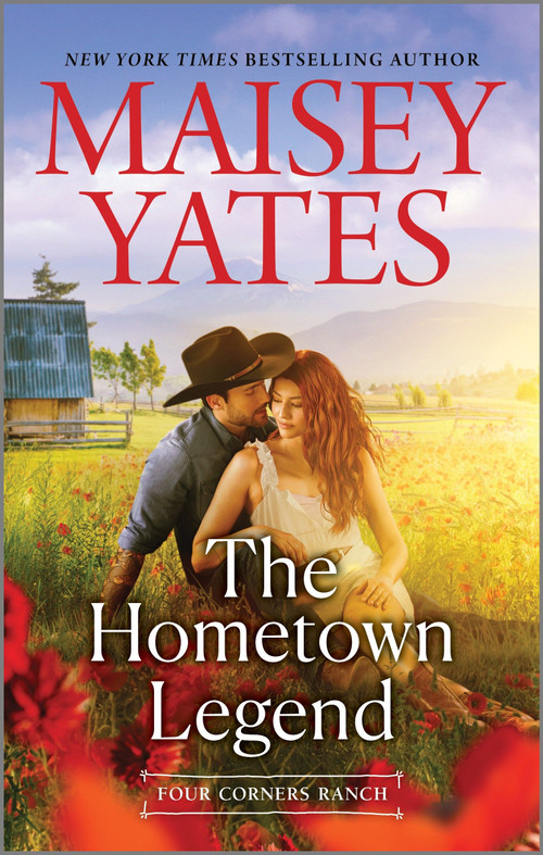 The Hometown Legend by Maisey Yates, 9781335006288