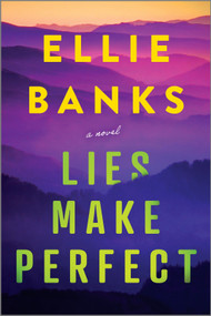 Lies Make Perfect by Ellie Banks, 9781335009371