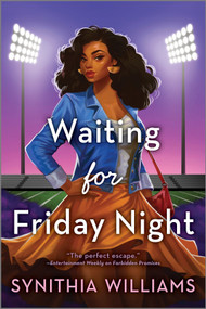 Waiting for Friday Night by Synithia Williams, 9781335430540