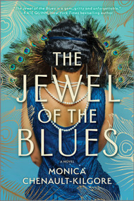 The Jewel of the Blues by Monica Chenault-Kilgore, 9781525805066