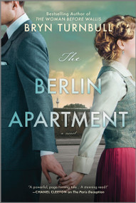 The Berlin Apartment (A Novel) by Bryn Turnbull, 9780778305453