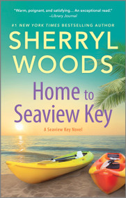 Home to Seaview Key (A Novel) by Sherryl Woods, 9780778305576