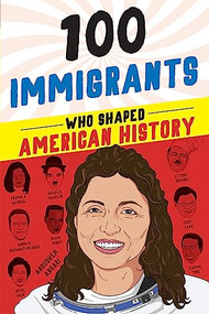 100 Immigrants Who Shaped American History - 9781728290140 by Joanne Mattern, 9781728290140