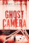 Ghost Camera by Darcy Coates, 9781728278964