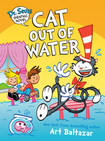 Dr. Seuss Graphic Novel: Cat Out of Water (A Cat in the Hat Story) by Art Baltazar, 9780593703038