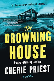 The Drowning House by Cherie Priest, 9781728292823