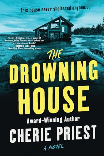 The Drowning House by Cherie Priest, 9781728292823