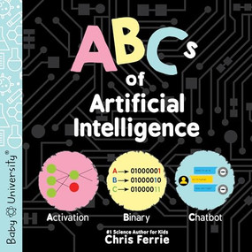 ABCs of Artificial Intelligence by Chris Ferrie, 9781464221484