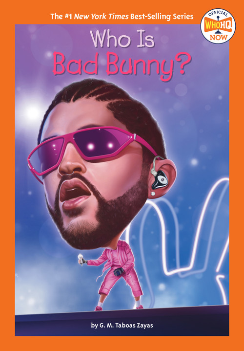 Who Is Bad Bunny? - 9780593754771 by G. M. Taboas Zayas, Who HQ, Andrew Thomson, 9780593754771