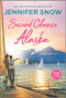 Second Chance Alaska by Jennifer Snow, 9781335448651