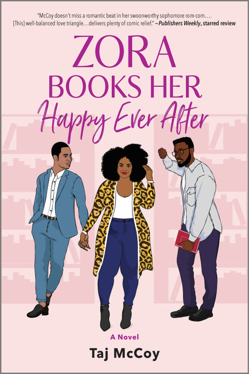 Zora Books Her Happy Ever After (A Rom-Com Novel) by Taj McCoy, 9780778333524