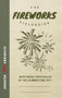 The Fireworks Field Guide (Nocturnal Spectacles of the Summertime Sky) by Myles Thomas, 9781958212134