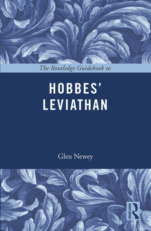 The Routledge Guidebook to Hobbes' Leviathan - 9780415671323 by Glen Newey, 9780415671323