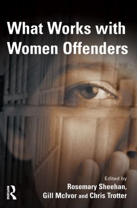 What Works With Women Offenders - 9781843922391 by Rosemary Sheehan, Gill McIvor, Chris Trotter, 9781843922391