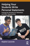 Helping Your Students Write Personal Statements (Framing the Narrative for Fellowships and Other Opportunities) - 9781032595580 by Stephen Lassonde, 9781032595580