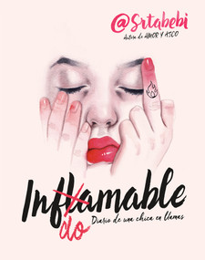 Indomable: Diario de una chica en llamas / Indomitable: Diary of a Girl on Fire (Spanish Edition) by Bebi Fernández, 9788490438800