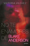 No te enamores de Blake Anderson / Don't Fall in Love With Blake Anderson (Spanish Edition) by Victoria Vílchez, 9788419421791
