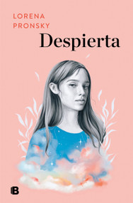 Despierta / Wake Up (Spanish Edition) - 9788466669054 by Lorena Pronsky, 9788466669054